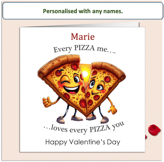 Personalised Every PIZZA me loves... Valentine Card