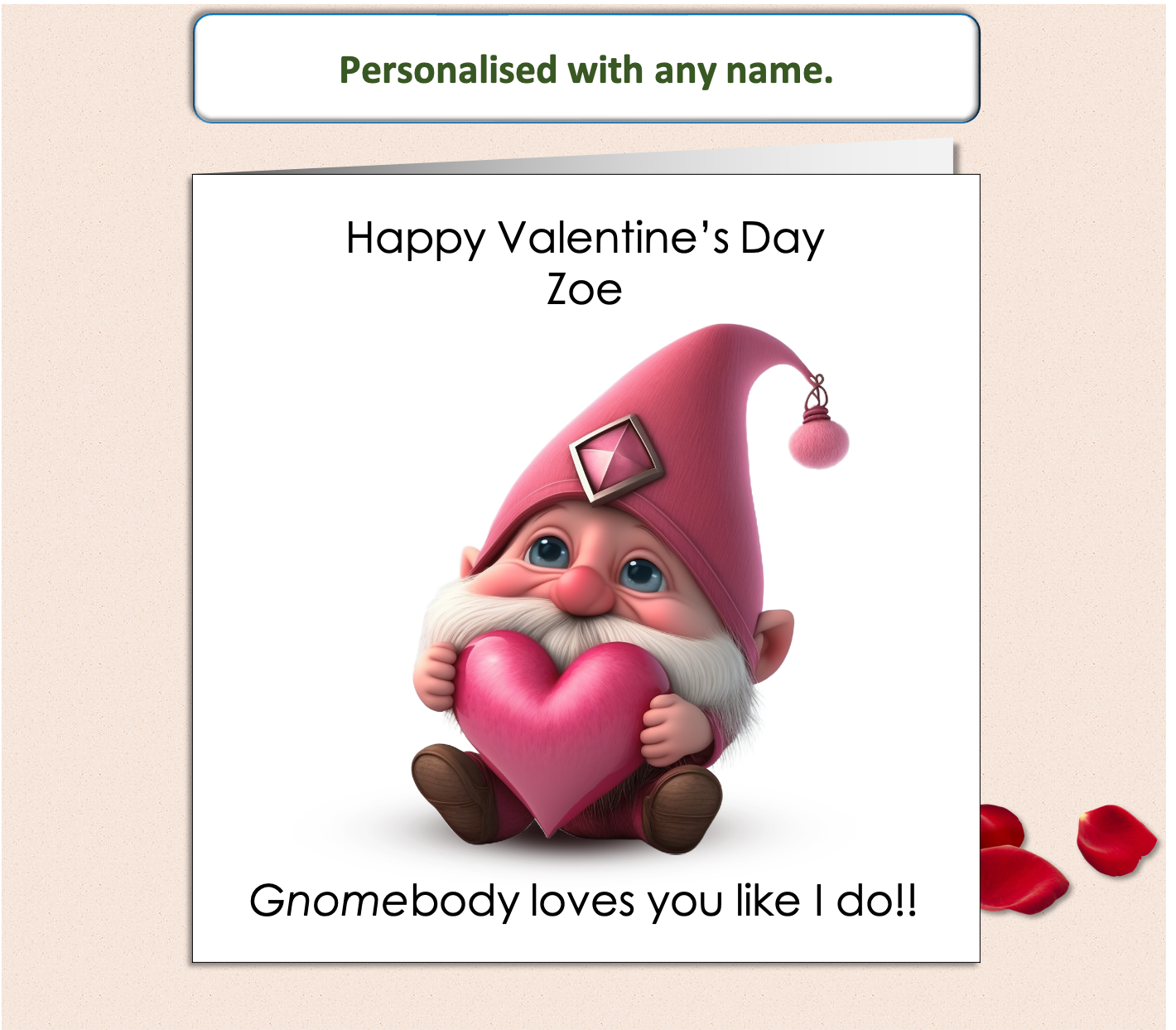 Personalised "Gnomebody Loves You Like I Do Valentine Card