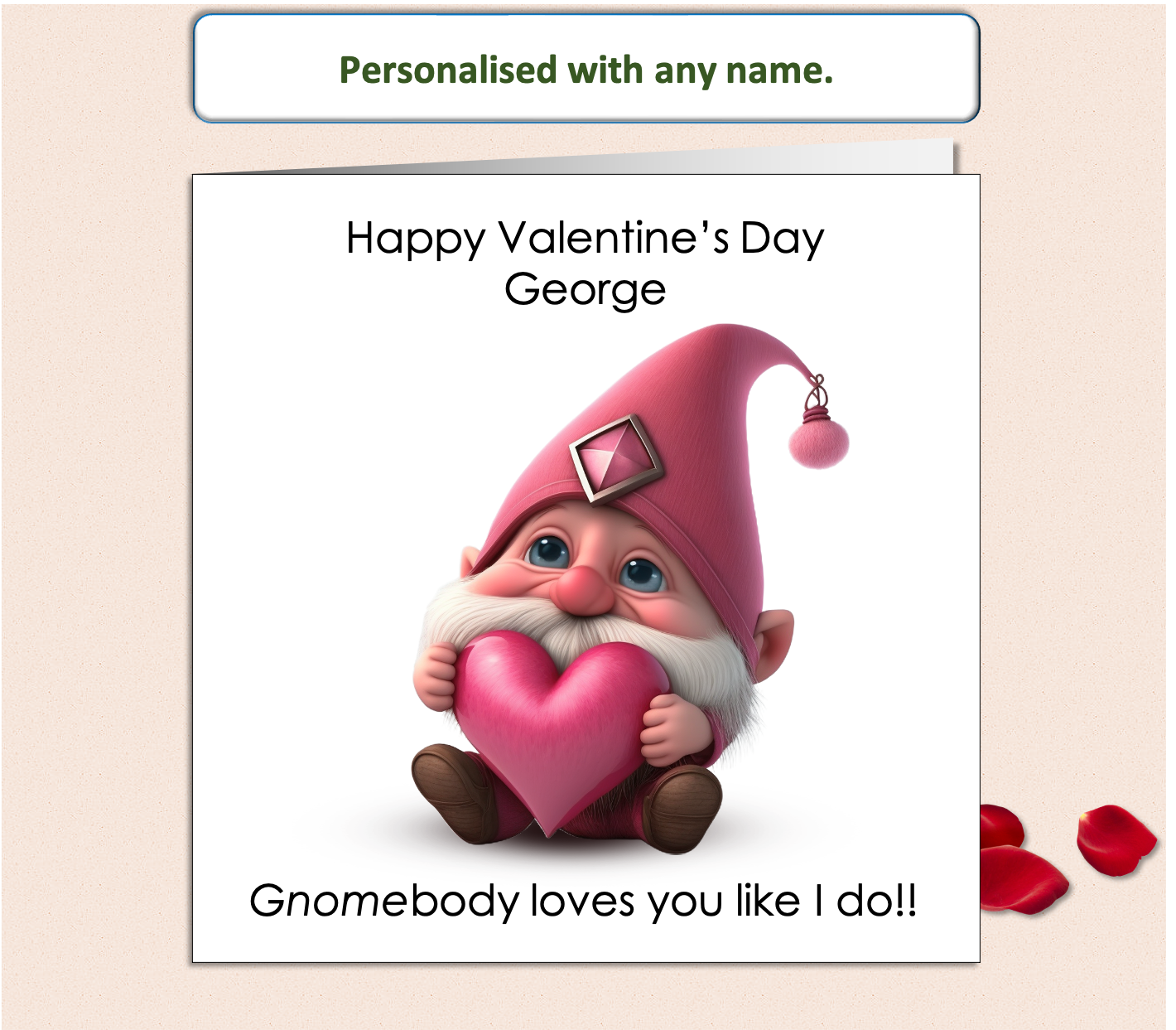 Personalised "Gnomebody Loves You Like I Do Valentine Card