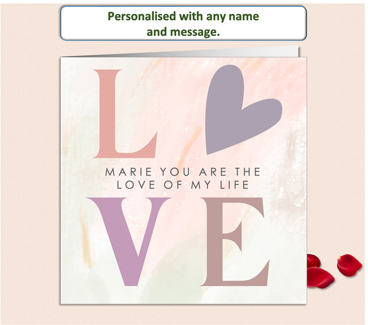 Personalised LOVE OF MY LIFE Valentine Card