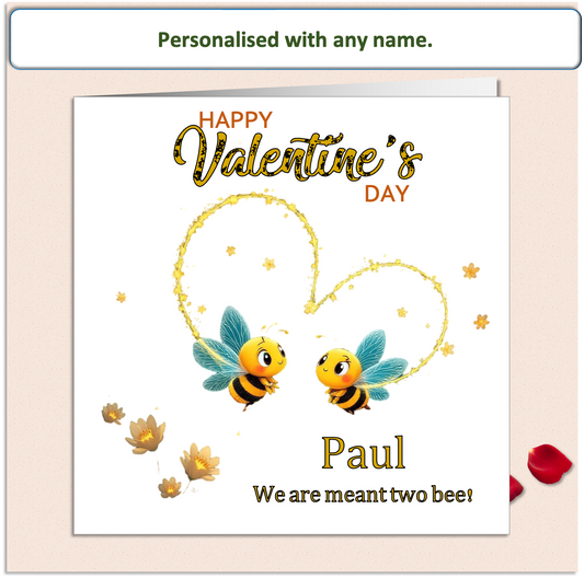 Personalised We are meant two bee Valentine Card