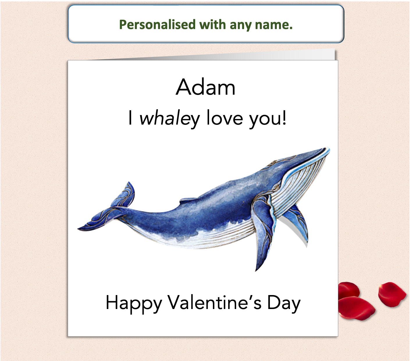 Personalised I Whaley Love You Valentine Card