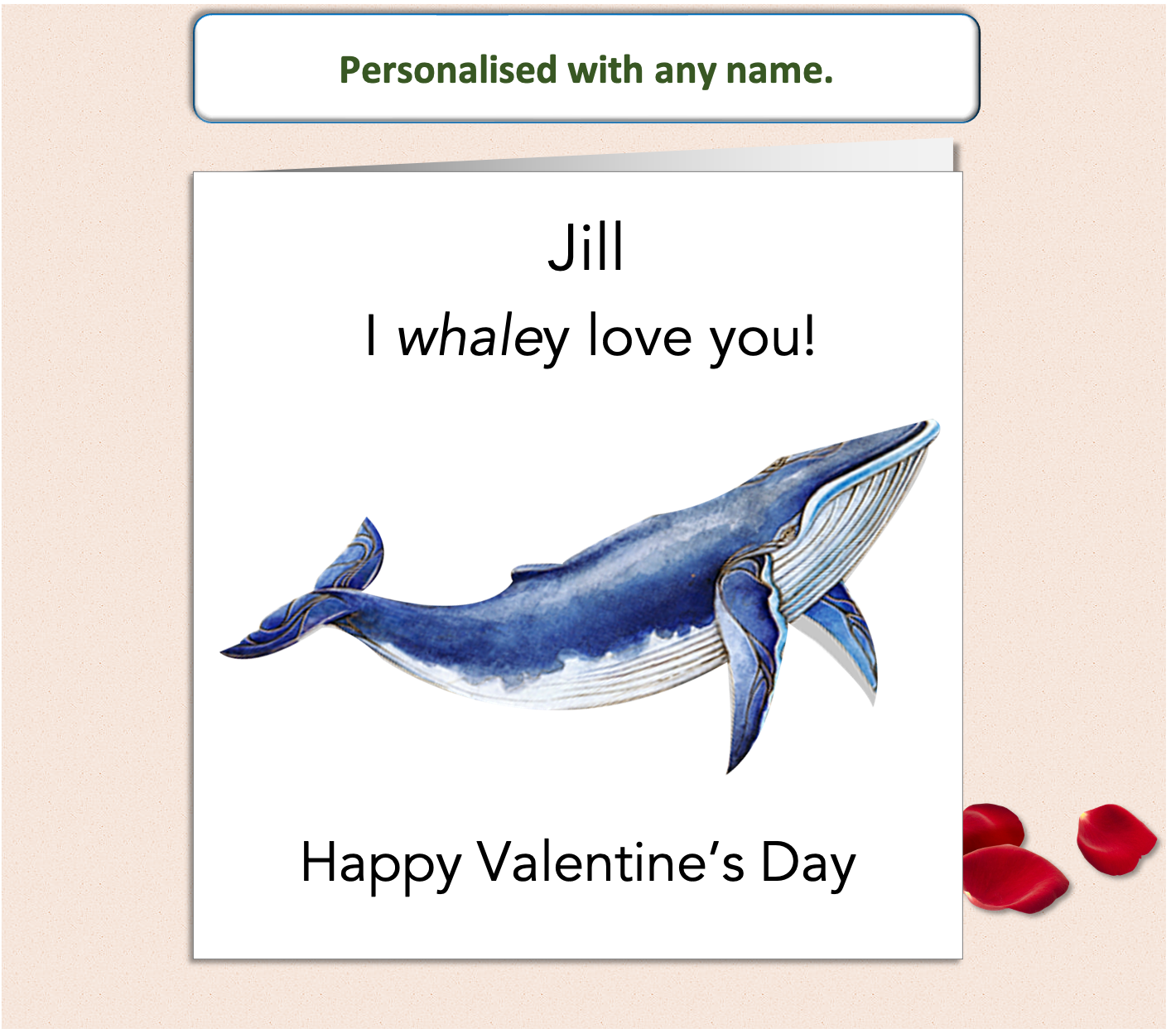 Personalised I Whaley Love You Valentine Card