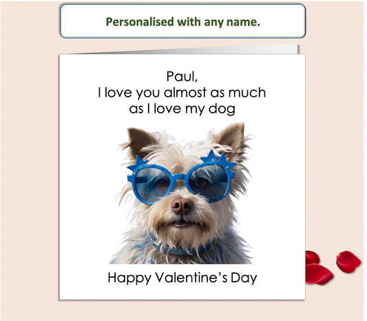 Personalised I Love You As Much As My Dog Valentine Card