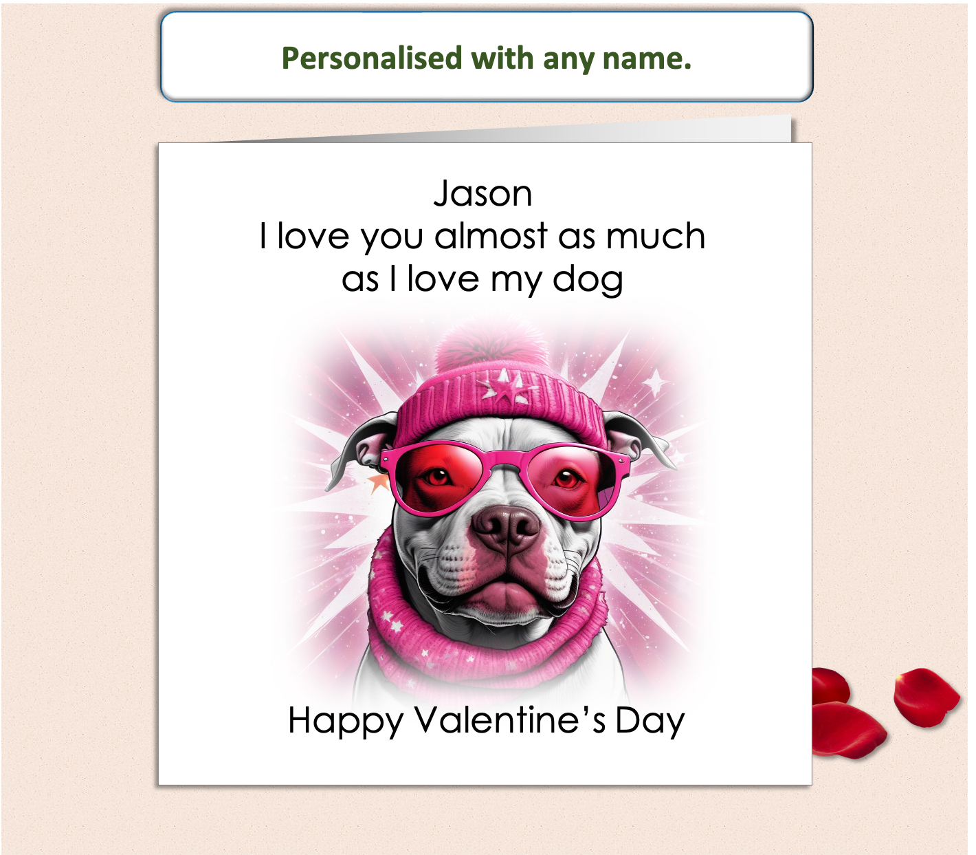 Personalised I Love You As Much As My Dog (pink) Valentine Card