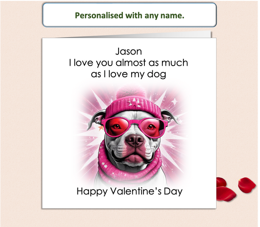 Personalised I Love You As Much As My Dog (pink) Valentine Card